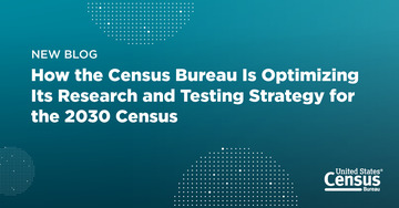 New blog: How the Census Bureau is Optimizing for the 2030 Census