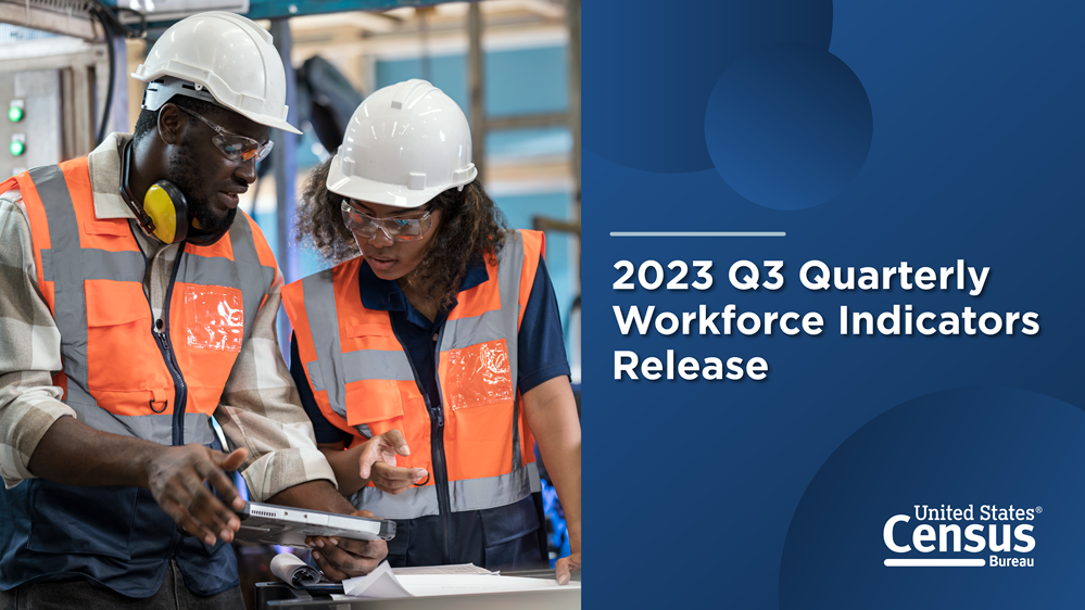 2023 Q3 Quarterly Workforce Indicators Release