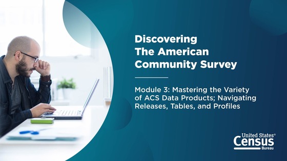 Discovering the American Community Survey: Module 3