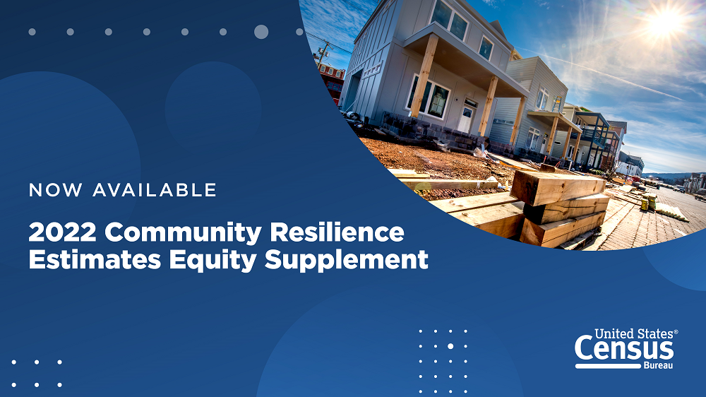 USCB_2.20 Tip Sheet Community Resilience Estimates for Equity