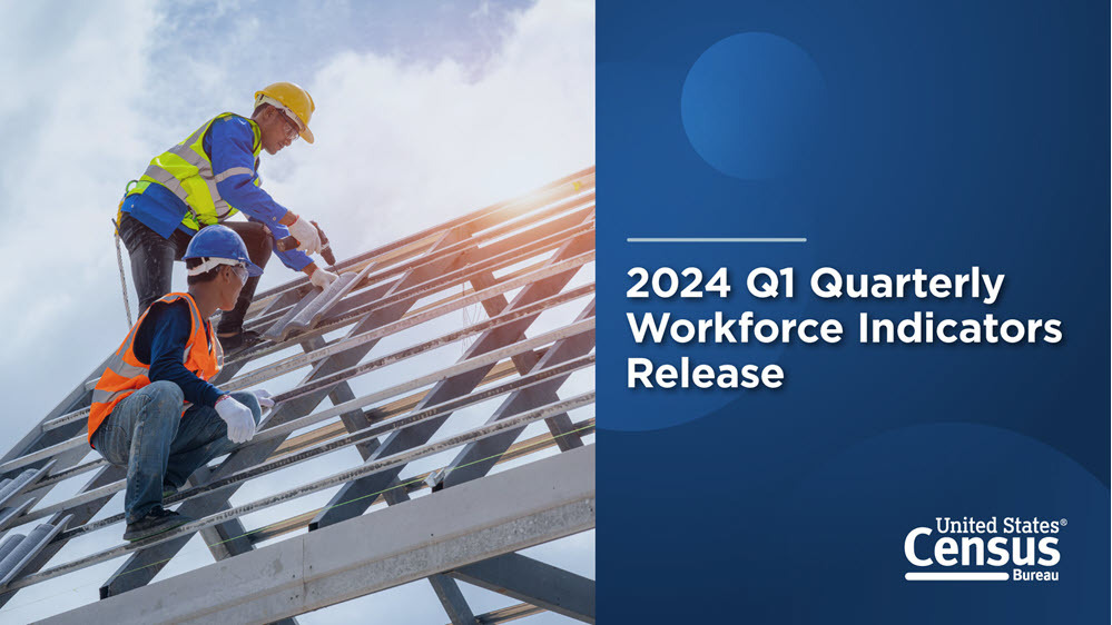 2024 Q1 Quarterly Workforce Indicators Release