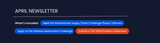 April Newsletter: StatVentures Supply Chain Challenge Phase 2 Winners, Apply to the Address Geolocation Challenge, Submit a TOP 2024 Problem Statement