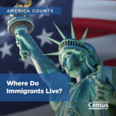 America Counts: Where Do Immigrants Live?