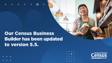 Census Business Builder v5.5 Release