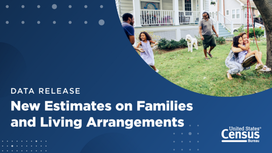 Families and Living Arrangements Data Release