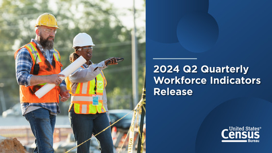 2024 Q2 Quarterly Workforce Indicators Release