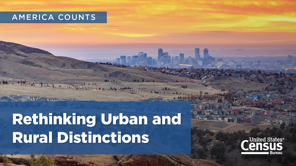 America Counts Urban Rural Distinctions