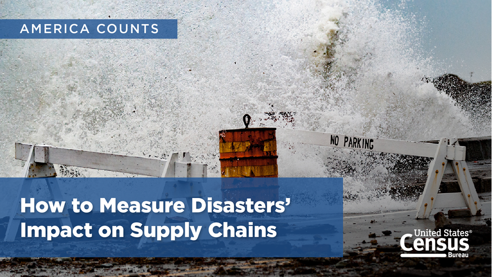 America Counts: How to Measure Disasters’ Impact on Supply Chains