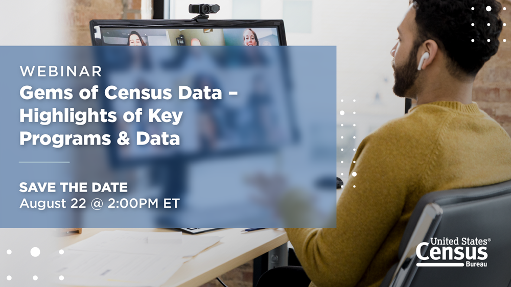 Webinar Gems of Census Data on August 22 @ 2PM ET