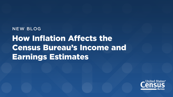 How Inflation Affects the Census Bureau?s Income and Earnings Estimates