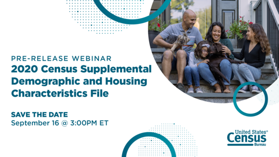 Webinar on Release of 2020 Census Supplemental Demographic and Housing Characteristics File 