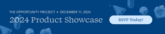 The Opportunity Project: December 11, 2024; 2024 Product Showcase; RSVP Today!