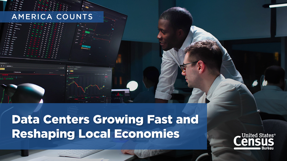 America Counts: Data Centers Growing Fast and Reshaping Local Economies