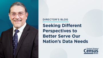 Director's Blog: Seeking Different Perspectives to Better Serve Our Nation's Data Needs