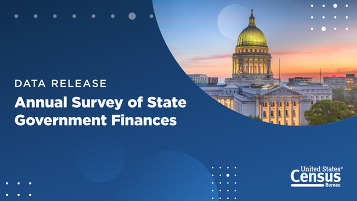 Census Bureau: Data Release: Annual Survey of State Government Finances