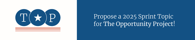 TOP: Propose a 2025 Sprint Topic for the Opportunity Project!