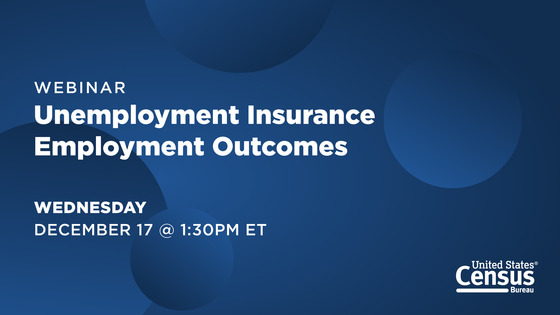 Webinar: Unemployment Insurance Employment Outcomes