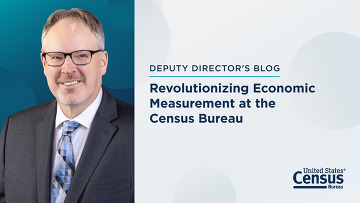 Jarmin blog: Revolutionizing Economic Measurement at the Census Bureau