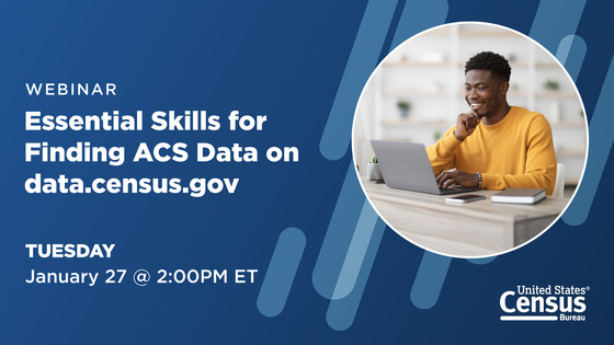 Webinar: Essential Skills for Finding ACS Data