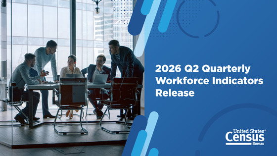 Census Bureau: QWI 2026 Q2