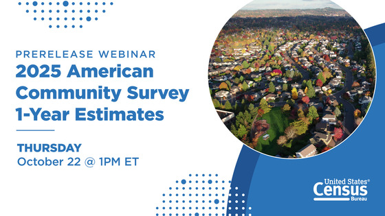 Census Bureau: 2025 American Community Survey 1-year Estimates Prerelease Webinar