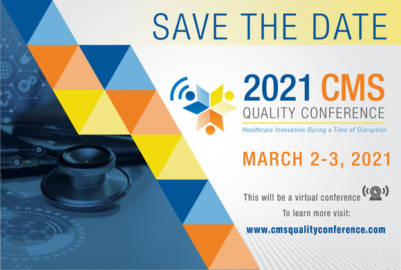 CMS 2021 Quality Conference Save the Date