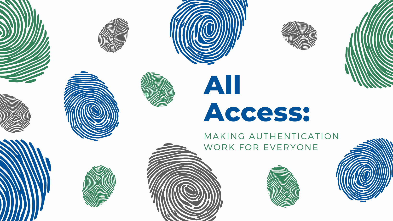 Graphic with different fingerprints and title "All Access: Making Accessibility Work for Everyone."
