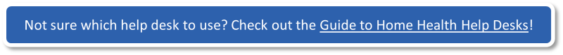 Not sure which help desk to use? Check out the Guide to Home Health Help Desks!