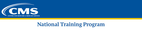 Centers for Medicare & Medicaid Services. National Training Program.