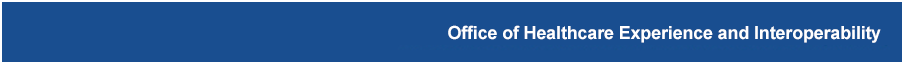 Office of Healthcare Experience and Interoperability