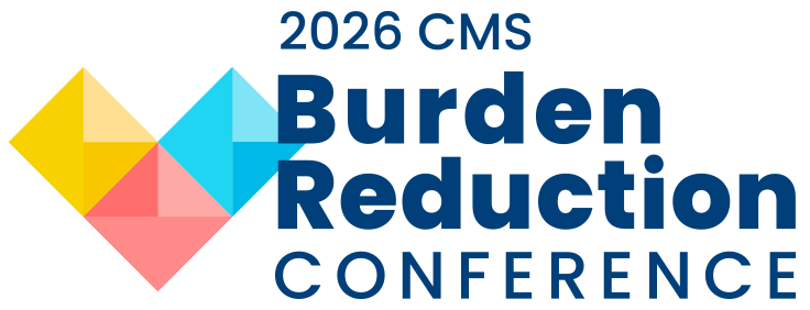 2026 CMS Burden Reduction Conference