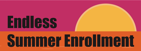 Endless Summer Enrollment