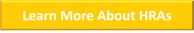 Yellow button with text that reads "Learn More About HRAs"