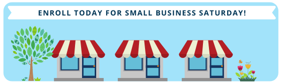 Enroll Today for Small Business Saturday