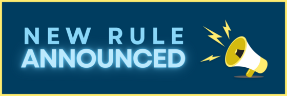 New Rule Announced