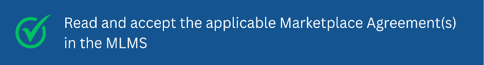 read and accept the applicable marketplace agreements in the mlms