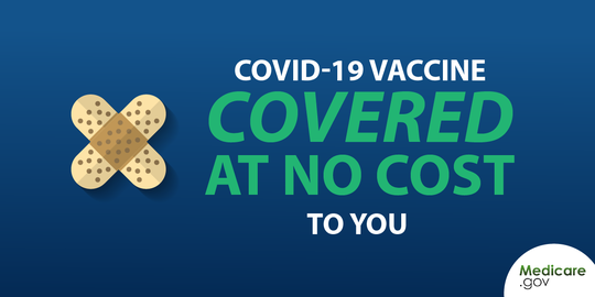 Image, "COVID-19 vaccine covered at no cost to you"