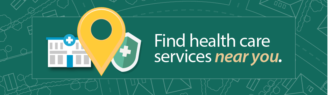 "Find health care services near you." linked image.