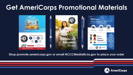 Graphic with images of NCCC flyers and pens, and copy "get AmeriCorps promotional items"