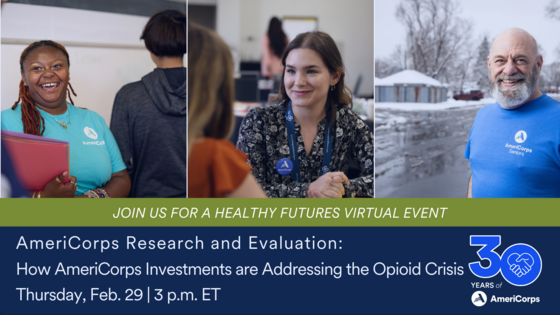 Join us for a Healthy Futures Virtual Event. Webinar on How AmeriCorps Investments are Addressing the Opioid Crisis