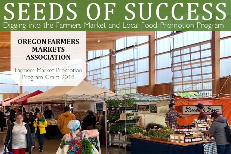 Oregon Farmers Market Association Farmers Market Promotion Program Grant 2018