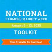 National Farmers Market Week Toolkit is ready for download