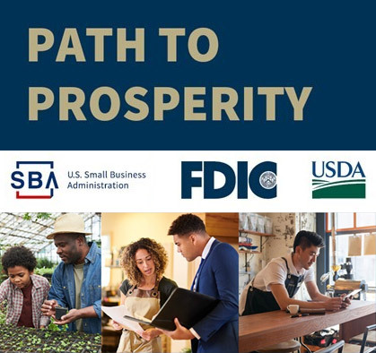 Path to Prosperity - from SBA FDIC USDA