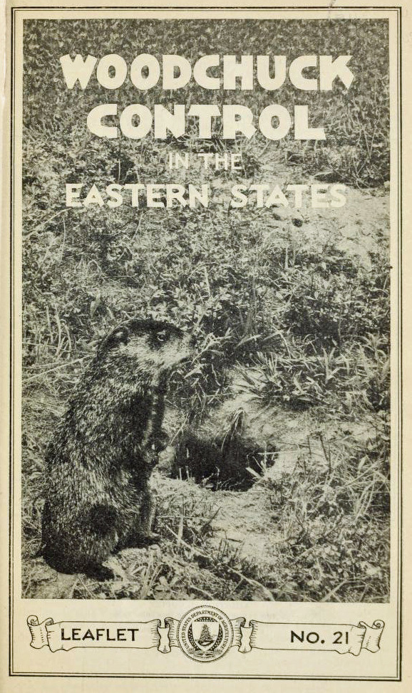 Woodchuck Controll in the Easter States USDA Leaflet No. 21