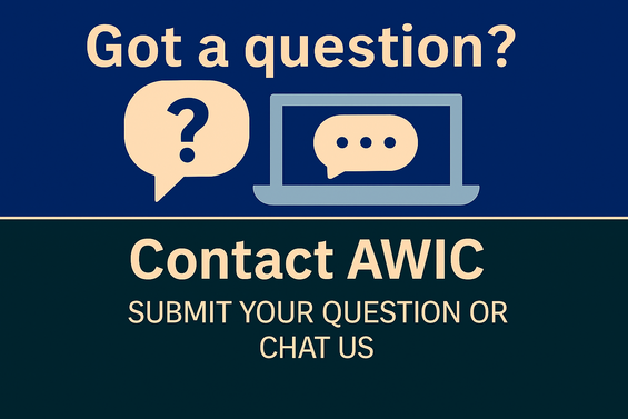 Graphic that says "Got a question? Contact AWIC. Submit your question or chat us." It has a chat bubble and a computer.