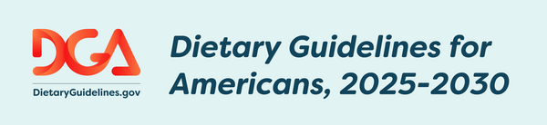 Dietary Guidelines, 2025-2030