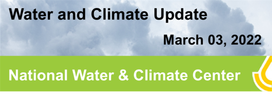 Water and Climate Update, March 03, 2022