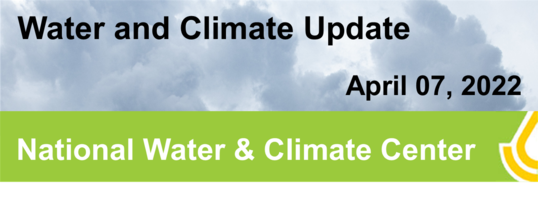 Water and Climate Update, April 07, 2022