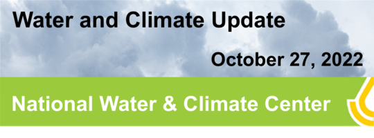 Water and Climate Update, October 27, 2022