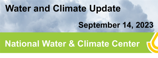 Water and Climate Update, September 14, 2023